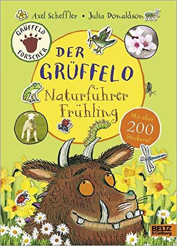 Der Grüffelo-Naturführer Frühling: Mit über 200 Stickern