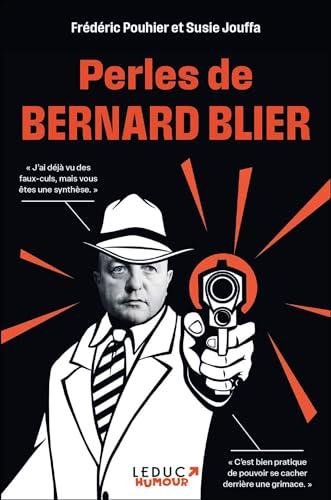 Perles de Bernard Blier