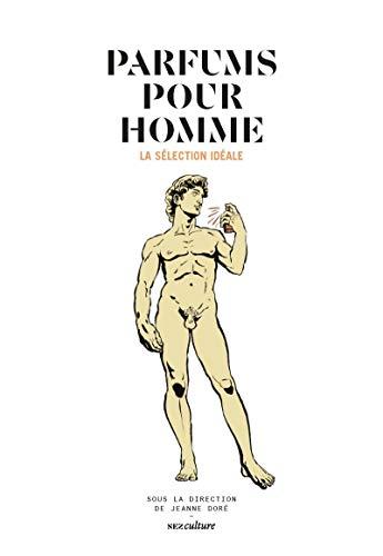 Parfums pour homme : la sélection idéale