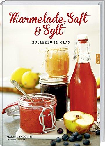 Marmelade, Saft und Sylt: Bullerbü im Glas.