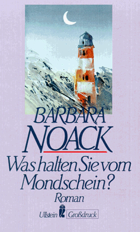 Was halten Sie vom Mondschein? Großdruck. Roman.