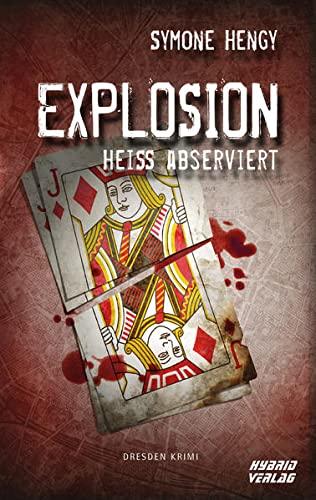 Explosion: Heiß abserviert