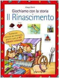 Giochiamo Con La Storia. Il Rinasci