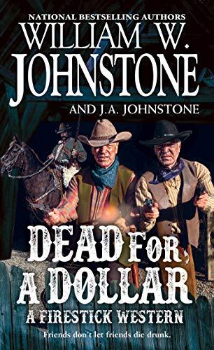 Dead for a Dollar (A Firestick Western, Band 3)