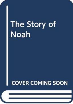 The Story of Noah