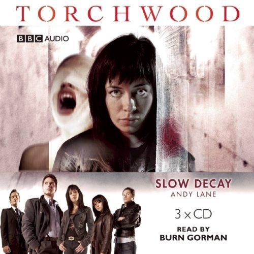 Torchwood: Slow Decay