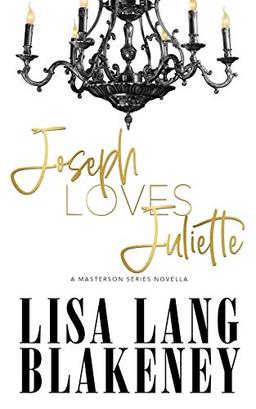 Joseph Loves Juliette (The Masterson, Band 4)