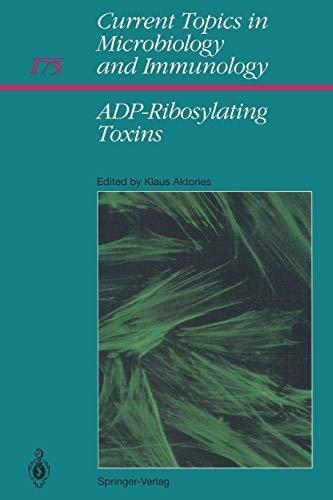 A.D.P.-Ribosylating Toxins (Current Topics in Microbiology and Immunology, 175, Band 175)