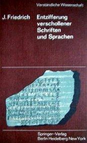 Entzifferung Verschollener Schriften und Sprachen (Verständliche Wissenschaft)