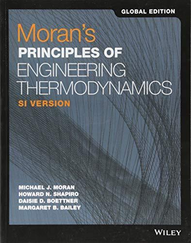 Moran's Principles of Engineering Thermodynamics SI Global Edition 9e: SI Version