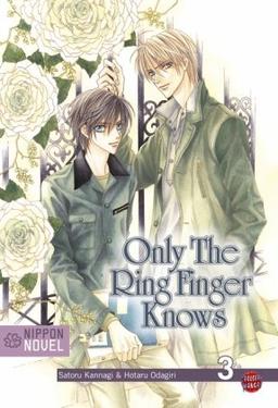 Nippon Novel, Band 3: Only The Ring Finger Knows: BD 3