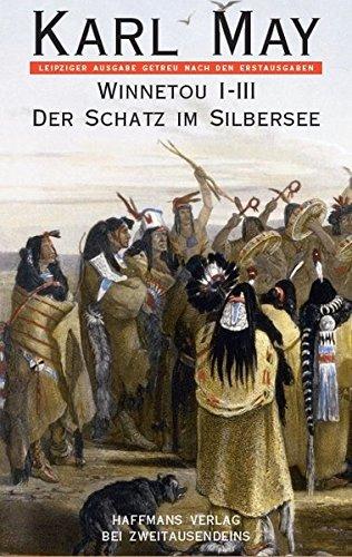 Winnetou 1 - Der rote Gentleman, Winnetou 2 - Der rote Gentleman, Winnetou 3 - Der rote Gentleman und Der Schatz im Silbersee: 4 Bände im Schuber