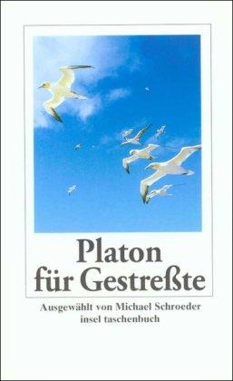 Platon für Gestreßte (insel taschenbuch)