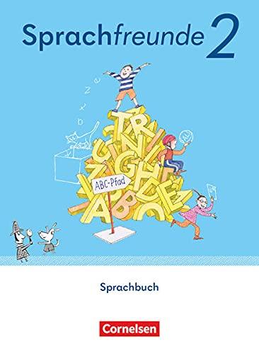 Sprachfreunde - Sprechen - Schreiben - Spielen - Östliche Bundesländer und Berlin - Ausgabe 2022 - 2. Schuljahr: Schülerbuch