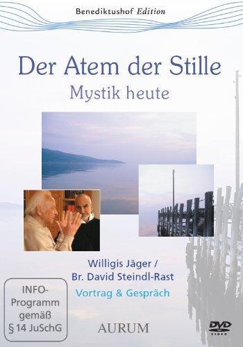 Der Atem der Stille - Mystik heute