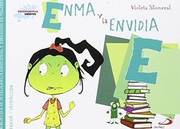 Enma y la envidia: Biblioteca de inteligencia emocional y educación en valores (Sentimientos y valores)