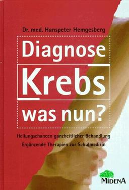 Diagnose Krebs, was nun?