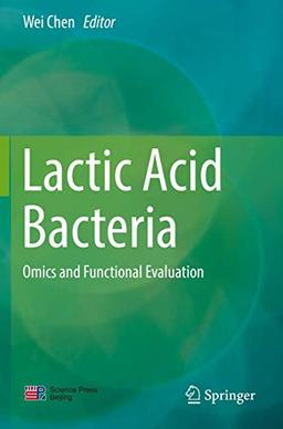 Lactic Acid Bacteria: Omics and Functional Evaluation