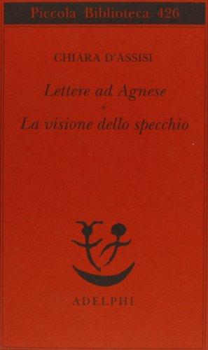 Lettere ad Agnese. La visione dello specchio