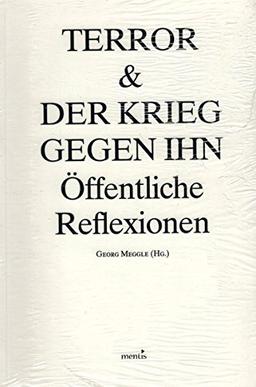 Terror & der Krieg gegen ihn: Öffentliche Reflexionen