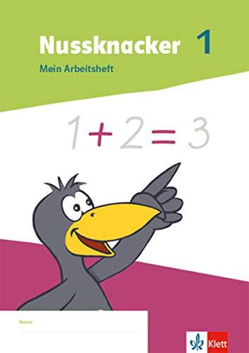 Nussknacker 1: Mein Arbeitsheft Klasse 1 (Nussknacker. Ausgabe ab 2021)