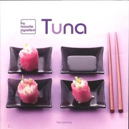 Tuna (My Favourite Ingredient)