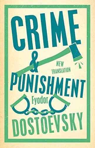 Crime and Punishment: Fyodor Dostoevsky (Alma Classics Evergreens)