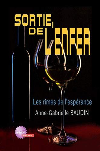 Sortie de l'enfer: Les rimes de l'éspérance