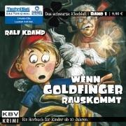 Wenn Goldfinger rauskommt: Das schwarze Kleeblatt, Band 1 - Hörbuch für Kinder ab 10