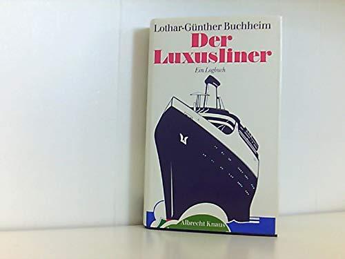 Der Luxusliner, Ein Logbuch,