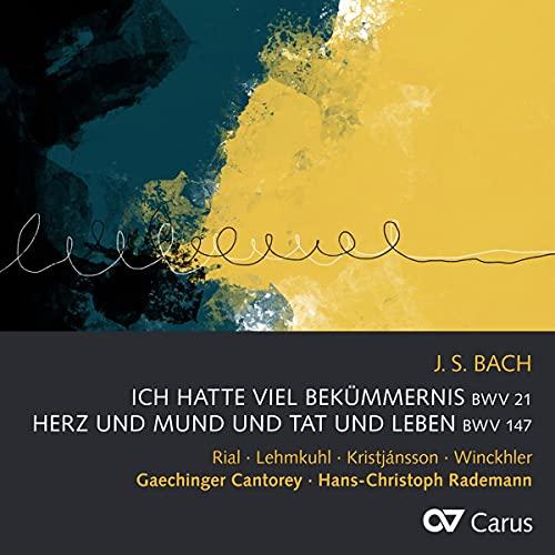 J. S. Bach: Kantaten: Ich hatte viel Bekümmernis BWV 21; Herz und Mund und Tat und Leben BWV 147