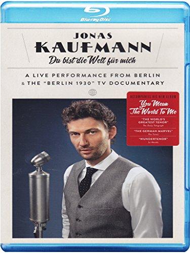 Jonas Kaufmann - Du bist die Welt für mich [Blu-ray]