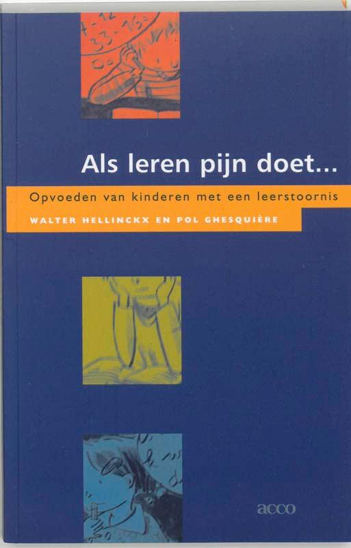 Als leren pijn doet: opvoeden van kinderen met een leerstoornis