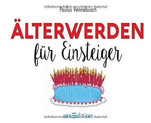 Älterwerden für Einsteiger