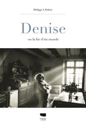 Denise ou La fin d'un monde