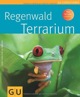 Regenwaldterrarium (GU Tierratgeber)