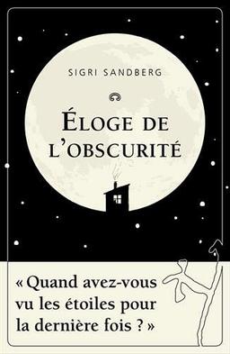 Eloge de l'obscurité