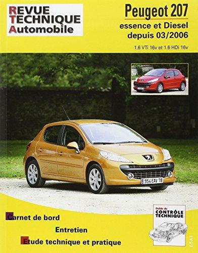 Revue technique automobile, n° B711.5. Peugeot 207 essence 1.6 V/diesel 1.6 HDI