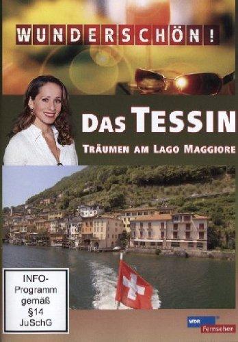 Wunderschön! - Das Tessin: Träumen am Lago Maggiore