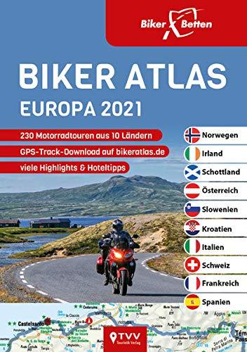 Biker Atlas EUROPA 2021: 230 Motorradtouren aus 10 Ländern