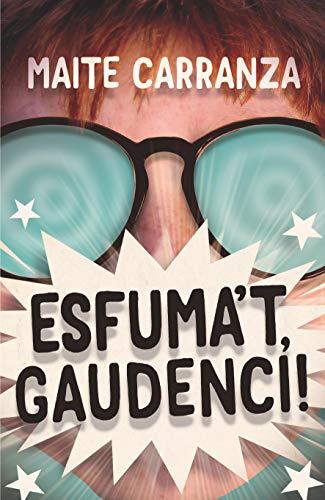 Esfuma't, Gaudenci! (Gran Angular, Band 195)