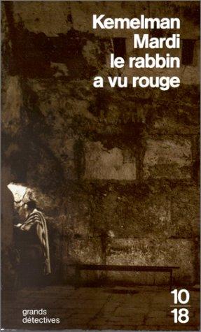 Mardi, le rabbin a vu rouge