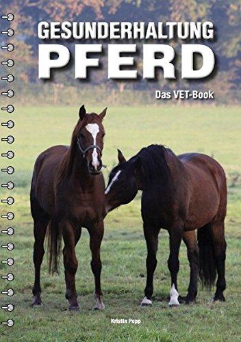 Gesunderhaltung Pferd: Das Vet-Book