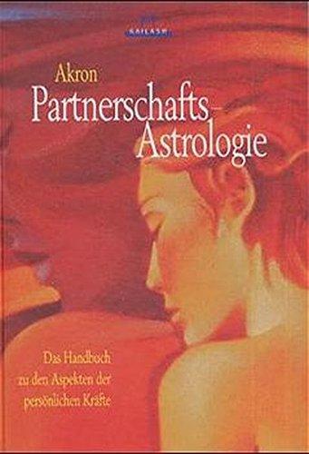 Partnerschafts-Astrologie: Das Handbuch zu den persönlichen Aspekten