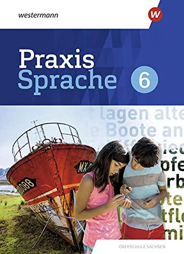 Praxis Sprache - Differenzierende Ausgabe 2020 für Sachsen: Schülerband 6