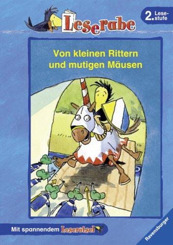 Leserabe - Sonderausgaben: Von kleinen Rittern und mutigen Mäusen: Die schönsten Geschichten aus dem Leseraben