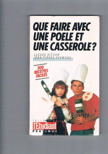 Que faire avec une poële et une casserole ?