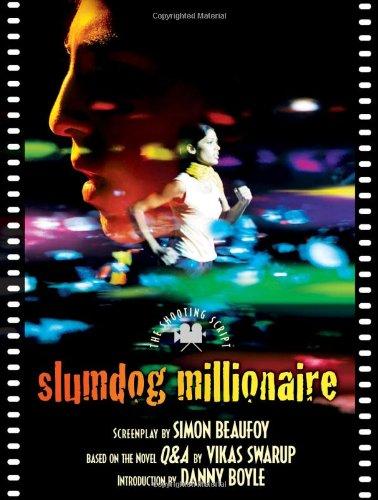 Slumdog Millionaire: The Shooting Script (Newmarket Shooting Script)