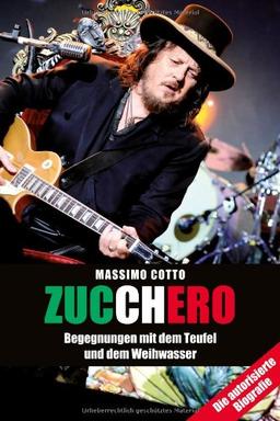 Zucchero: Begegnungen mit dem Teufel und dem Weihwasser