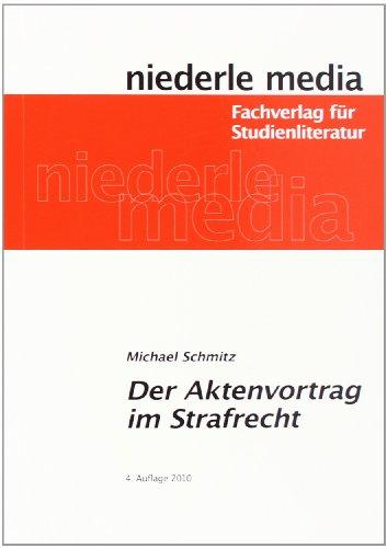 Der Aktenvortrag im Strafrecht: Ein Leitfaden für Referendare